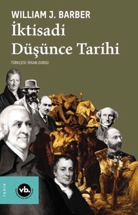 İktisadi Düşünce Tarihi William J. Barber VakıfBank Kültür Yayınları