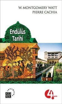 Endülüs Tarihi W. Montgomery Watt Küre Yayınları