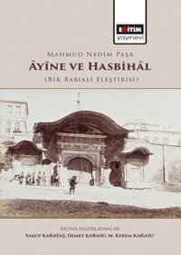 Mahmud Nedim Paşa Ayine ve Hasbihal - Bir Babıali Eleştirisi Kolektif Eğitim Yayınevi