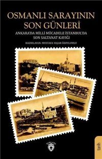 Osmanlı Sarayının Son Günleri Kolektif Dorlion Yayınevi
