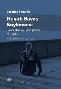 Hayırlı Savaş Söylencesi Jacques Pauwels Yordam Kitap