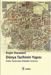 Dünya Tarihinin Yapısı Kojin Karatani Metis Yayınları