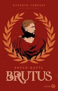 Brutus - Soylu Katil Kathryn Tempest Yeditepe Yayınevi