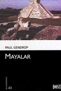 Mayalar Paul Gendrop Dost Kitabevi