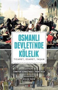 Osmanlı Devletinde Kölelik Kolektif Tezkire Yayınları