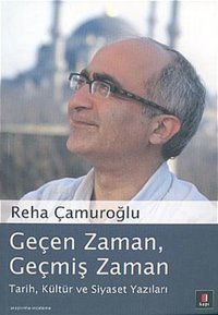 Geçen ZamanGeçmiş Zaman Reha Çamuroğlu Kapı Yayınları