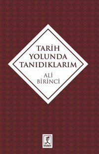 Tarih Yolunda Tanıdıklarım Ali Birinci Hitabevi