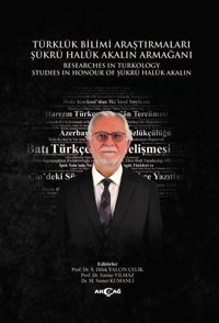 Türklük Bilimi Araştırmaları - Şükrü Haluk Akalın Armağanı Kolektif Akçağ Yayınları