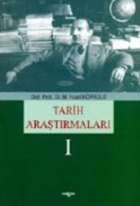Tarih Araştırmaları 1 Mehmet Fuad Köprülü Akçağ Yayınları