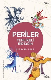 Periler - Tehlikeli Bir Tarih Richard Sugg Fol Kitap