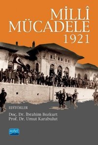 Milli Mücadele 1921 Kolektif Nobel Akademik Yayıncılık
