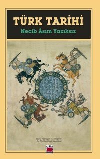 Türk Tarihi Necip Asım Yazıksız Elips Kitapları