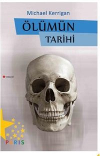 Ölümün Tarihi Michael Kerrigan Paris
