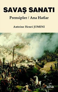 Savaş Sanatı Prensipler - Ana Hatlar Antoine Henri Jomini Doruk Yayınları