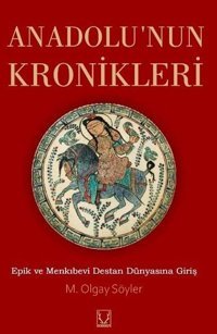 Anadolu'nun Kronikleri M. Olgay Söyler Karakum