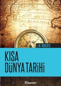Kısa Dünya Tarihi J.M. Roberts İnkılap Kitabevi