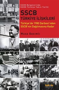 SSCB Türkiye İlişkileri Musa Qasımlı Kaknüs Yayınları