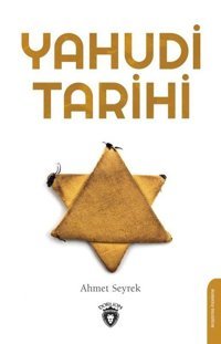 Yahudi Tarihi Ahmet Seyrek Dorlion Yayınevi