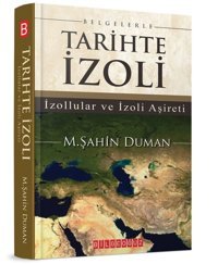 Belgelerle Tarihte İzoli M. Şahin Duman Bilgeoğuz Yayınları