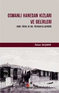 Osmanlı Hanedan Kızları ve Gelirleri Özlem Başarır Kriter