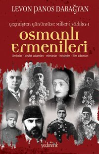 Osmanlı Ermenileri Levon Panos Dabagyan Yedirenk