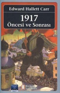 1917 Öncesi ve Sonrası Edward Hallett Carr Birikim Yayınları