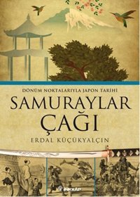 Samuraylar Çağı Erdal Küçükyalçın İnkılap Kitabevi