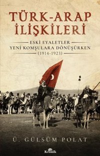 Türk-Arap İlişkileri Ü. Gülsüm Polat Kronik Kitap