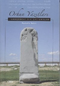 Orhun Yazıtları Mustafa Balcı Çizgi Kitabevi