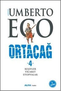 Ortaçağ 4. Cilt Umberto Eco Alfa Yayıncılık
