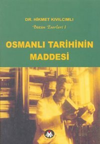 Osmanlı Tarihinin Maddesi Hikmet Kıvılcımlı Sosyal İnsan
