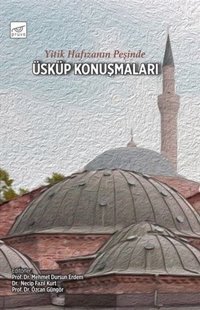 Yitik Hafızanın Peşinde Üsküp Konuşmaları Kolektif Pruva