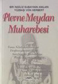 Plevne Meydan Muharebesi Yüzbaşı Von HERBERT Kastaş Yayınları
