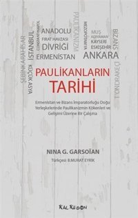 Paulikanlıların Tarihi Nina G. Garsoian Kalkedon