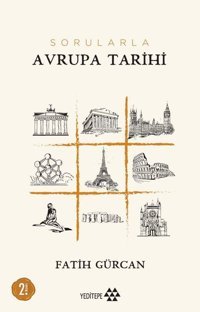 Sorularla Avrupa Tarihi Fatih Gürcan Yeditepe Yayınevi