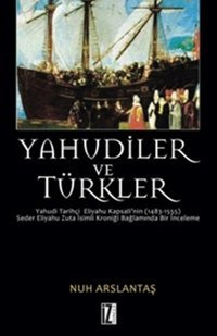 Yahudiler ve Türkler Nuh Arslantaş İz Yayıncılık