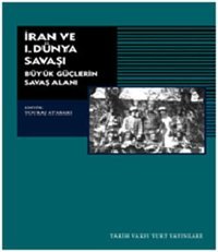 İran ve 1. Dünya Savaşı Özlem Durmaz Tarih Vakfı Yurt Yayınları