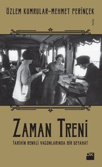 Zaman Treni Özlem Kumrular, Mehmet Perinçek Doğan Kitap