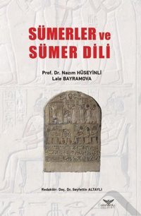 Sümerler Ve Sümer Dili Lale Bayramova Altınordu