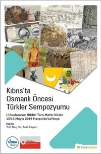 Kıbrıs'ta Osmanlı Öncesi Türkler Sempozyumu Kolektif Hiperlink