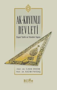 Ak - Koyunlu Devleti İlhan Erdem Bilge Kültür Sanat