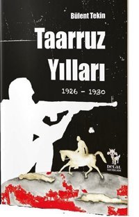 Taarruz Yılları Bülent Tekin Delal Yayınları