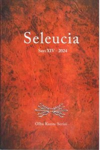 Seleucia Sayı 14 - 2024 Olba Kazısı Serisi Kolektif Bilgin Kültür Sanat