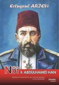 Neslim Not 2.Abdülhamid Han Ertuğrul Arıevi Sinada Yayınevi