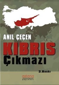 Kıbrıs Çıkmazı Anıl Çeçen Astana Yayınları