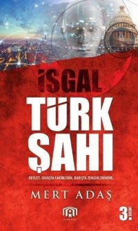 İşgal Türk Şah-ı Mert Adaş Benim Kitap