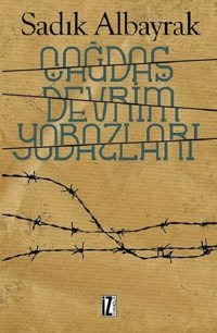 Çağdaş Devrim Yobazları Sadık Albayrak İz Yayıncılık