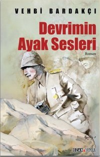 Devrimin Ayak Sesleri Vehbi Bardakçı Ozan Yayıncılık
