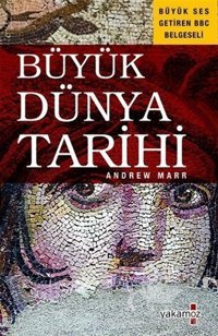 Büyük Dünya Tarihi Andrew Marr Marr Yakamoz Yayınları