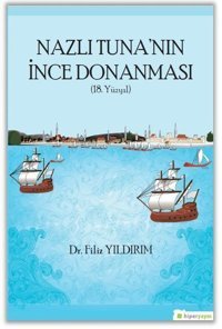 Nazlı Tuna'nın İnce Donanması-18.Yüzyıl Filiz Yıldırım Hiperlink